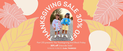Port 213 Presents The Thanksgiving And Black Friday  30% Off Storewide Sale!